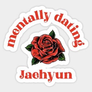 Mentally dating Jaehyun typography Sticker